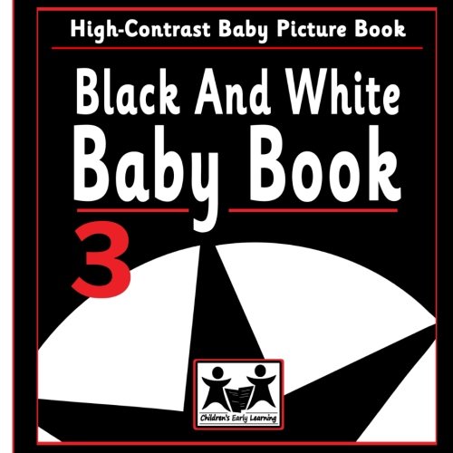 Black and White Baby Book 3 High Contrast Baby Book (Black And White