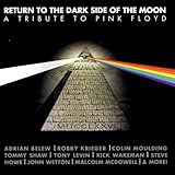 Return to the Dark Side of the Moon: a Tribute to Pink Floyd