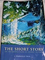 The Short Story An Introduction To Short Fiction 0558914101 Book Cover