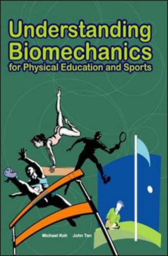 Understanding Biomechanics: for Physical Education and Sports