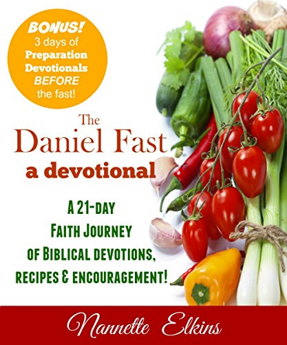The Daniel Fast: A Devotional