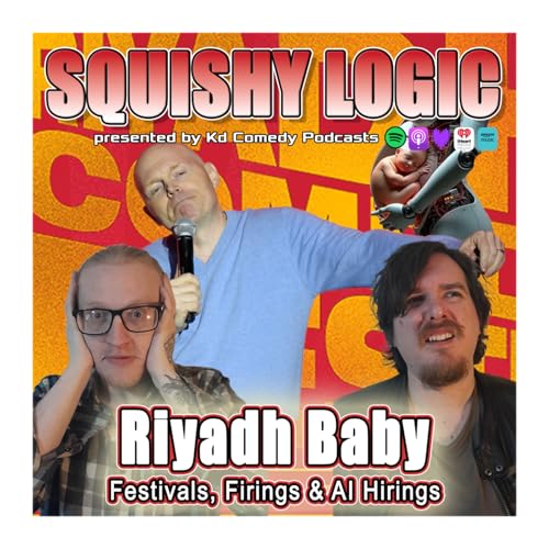 178. Riyadh Baby! Festivals, Firings & AI Hirings | Squishy Logic