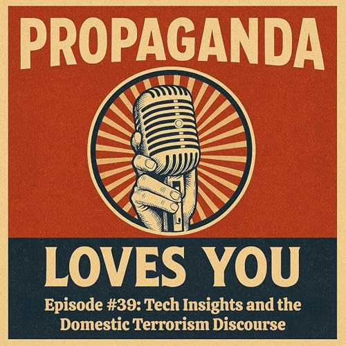Episode #39: Tech Insights and the Domestic Terrorism Discourse Podcast Por arte de portada