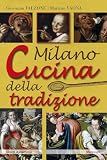 cucina milano  Milano. Cucina della tradizione