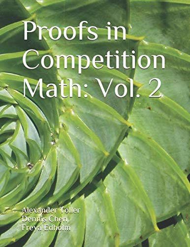 Proofs in Competition Math: Volume 2