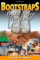 Bootstraps: Is the Price Too Low? 0615347703 Book Cover