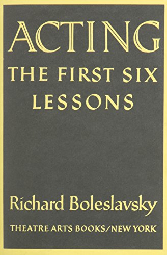 Acting: The First Six Lessons B002MS77I6 Book Cover