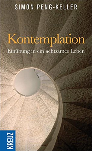 Cover of Kontemplation: Einübung in ein achtsames Leben (German Edition)