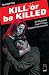 Kill Or Be Killed #4