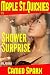 Shower Surprise: Maple Street Quickie (Maple Street Quickies Book 1)