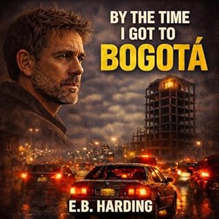 By the Time I Got to Bogot&aacute; cover art
