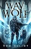 Way of the Wolf, The Grand Game, Book 2: A Dark Fantasy LitRPG Adventure