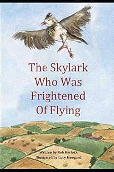 Paperback The Skylark Who Was Frightened of Flying (Creature Teachers - early readers) Book