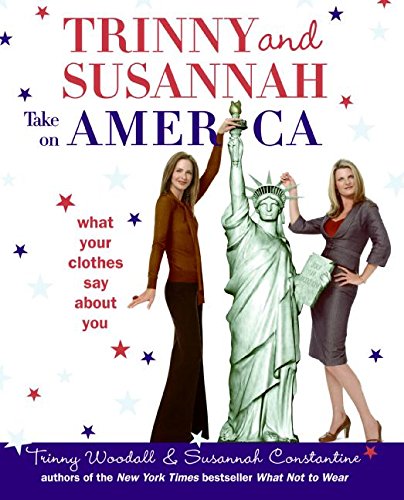 Trinny & Susannah Take on America: What Your