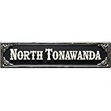 Vintage North Tonawanda Tin Signs 16 * 4 Inches - Retro Wall Art for Garage Bedroom - Vintage Decor Indie Room Decor Outdoor Signs