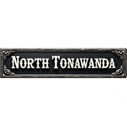 Vintage North Tonawanda Tin Signs 16 * 4 Inches - Retro Wall Art for Garage Bedroom - Vintage Decor Indie Room Decor Outdoor Signs