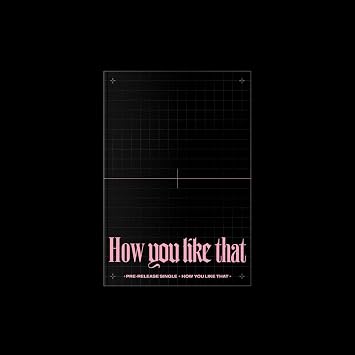 Blackpink Pre-Released Single How You Like That Incl Pre-Order Poster and Random Transparent Photocards Set Pre-Order Poster Folded