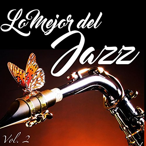 Lo Mejor Del Jazz, Vol. 2 by Lo Mejor del Jazz & Vol. 2 on Amazon Prime ...