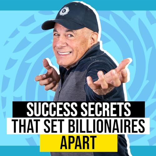 EP52: Success Secrets That Set Billionaires Apart cover art
