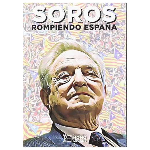 Soros, rompiendo España