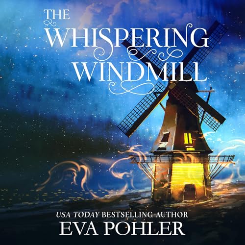 The Whispering Windmill | Eva Pohler episode artwork