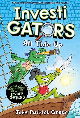 InvestiGators: All Tide Up: A Laugh-Out-Loud Comic Book Adventure! (InvestiGators! 7) (English Editi