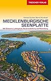  Reiseführer Mecklenburgische Seenplatte: Mit Schwerin, Ludwigslust, Neubrandenburg und Rheinsberg