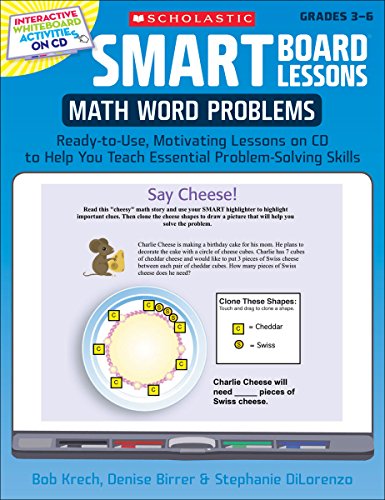 SMART Board® Lessons: Math Word Problems: Ready-to-Use, Motivating Lessons on CD to Help You Teach Essential Problem-Solving Skills