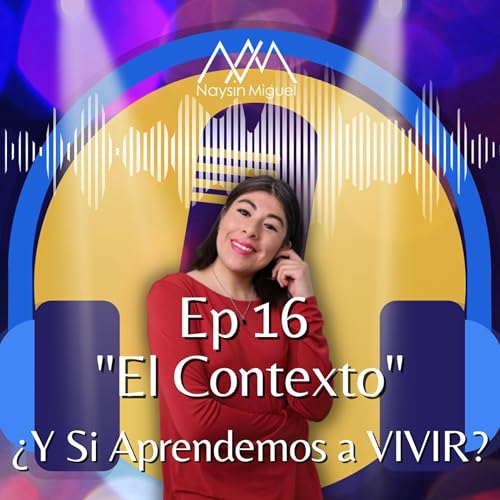 Page de couverture de Ep 16 "El Contexto"