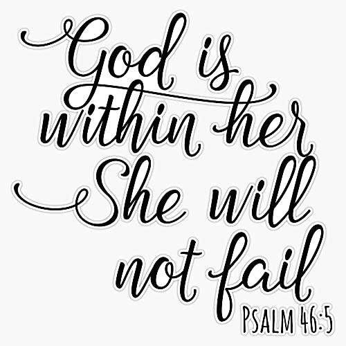 God Is With Her, She Will Not Fail. Christian, Bible Verse For Women, Christian Woman Vinyl Sticker Waterproof Bumper Sticker Laptop Window Decal 5'', LEU3-SM-STICKERS-3100