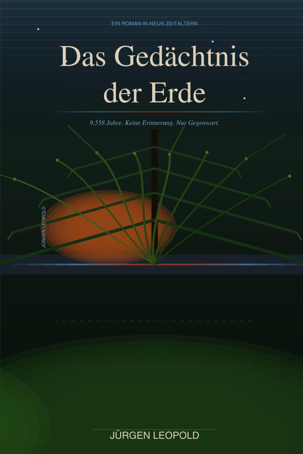 Das Gedächtnis der Erde: Ein Roman in neun Zeitaltern