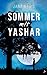 Liebe und günstig Kaufen-Sommer mit Yashar: Ein berührender Coming-of-Age-Roman über tiefe Freundschaft und die erste große Liebe