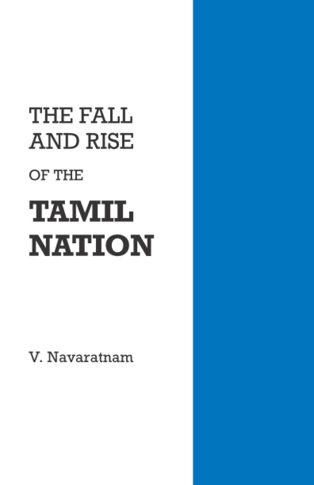 The Fall and Rise of the Tamil Nation