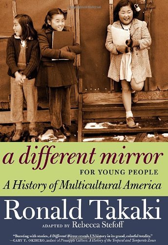 By Ronald Takaki - Different Mirror for Young People, A (10/23/12)