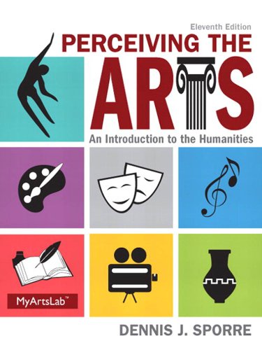 Perceiving the Arts: An Introduction to the Humanities (English Edition)