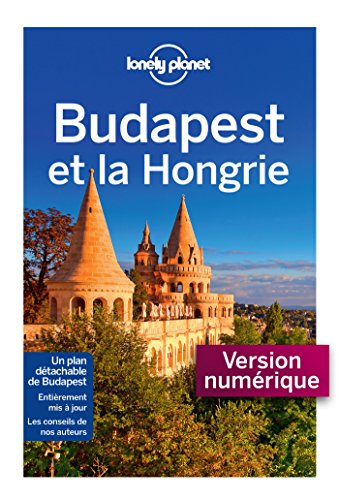 Télécharger Budapest et la Hongrie 2 (GUIDE DE VOYAGE) PDF