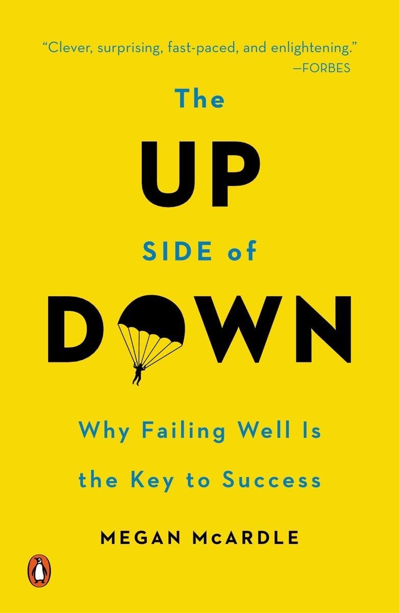 The Up Side of Down: Why Failing Well Is the Key to Success Paperback – February 24, 2015