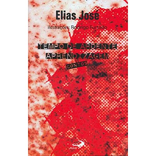 Tempo de ardente aprendizagem: contos