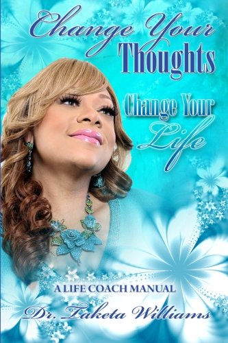 Change Your Thoughts Change Your Life
