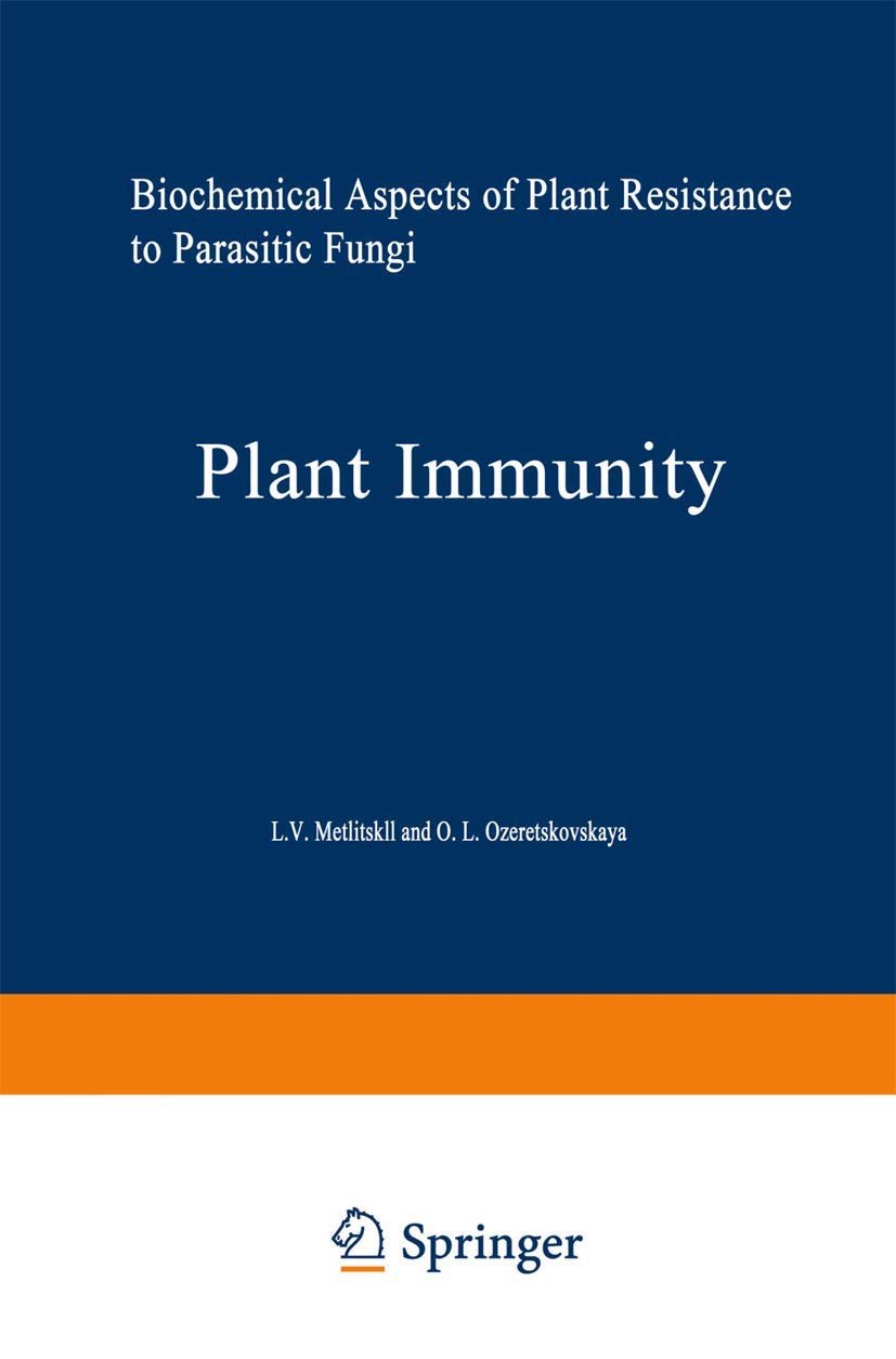 Plant Immunity: Biochemical Aspects of Plant Resistance to Parasitic Fungi