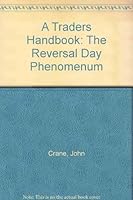 A Traders Handbook: The Reversal Day Phenomenum 1883272289 Book Cover