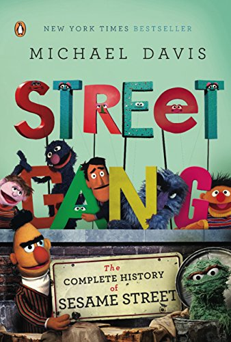 📚📁📒📱 Télécharger 👏👍 Street Gang: The Complete History of Sesame Street (English Edition) PDF