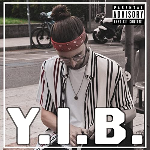 Y.I.B. [Explicit]