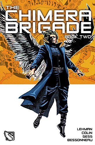 The Chimera Brigade: Vol II by Serge Lehman (March 03,2015)