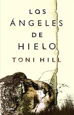 Los ángeles de hielo (Novela de intriga)