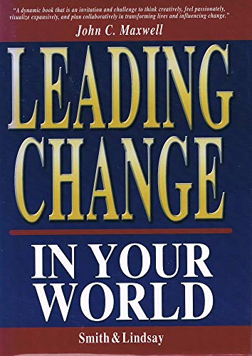 Leading Change in Your World 193128301X Book Cover