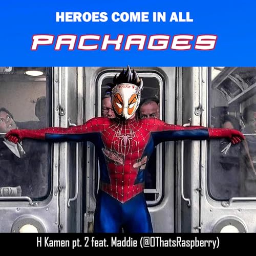 Patreon Unlocked: H Kamen Part 2 ft Maddy aka othatsraspberry Podcast Por arte de portada