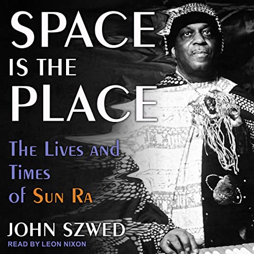 Space Is the Place by John Szwed episode artwork