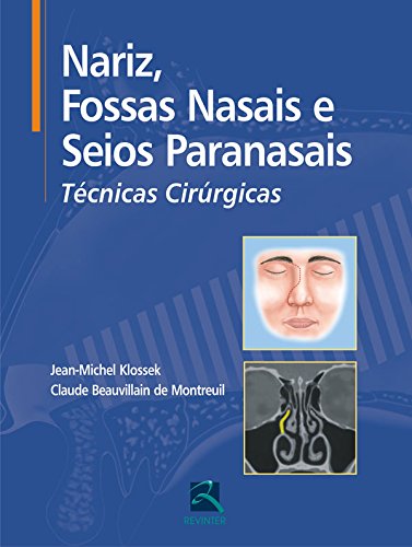 Nariz, Fossas Nasais e Seios Paranasais: Técnicas Cirúrgicas