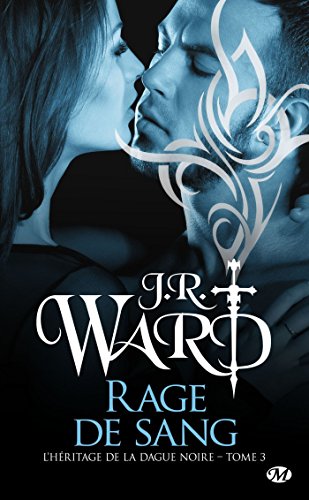 Rage de sang: L'Héritage de la dague noire, T3